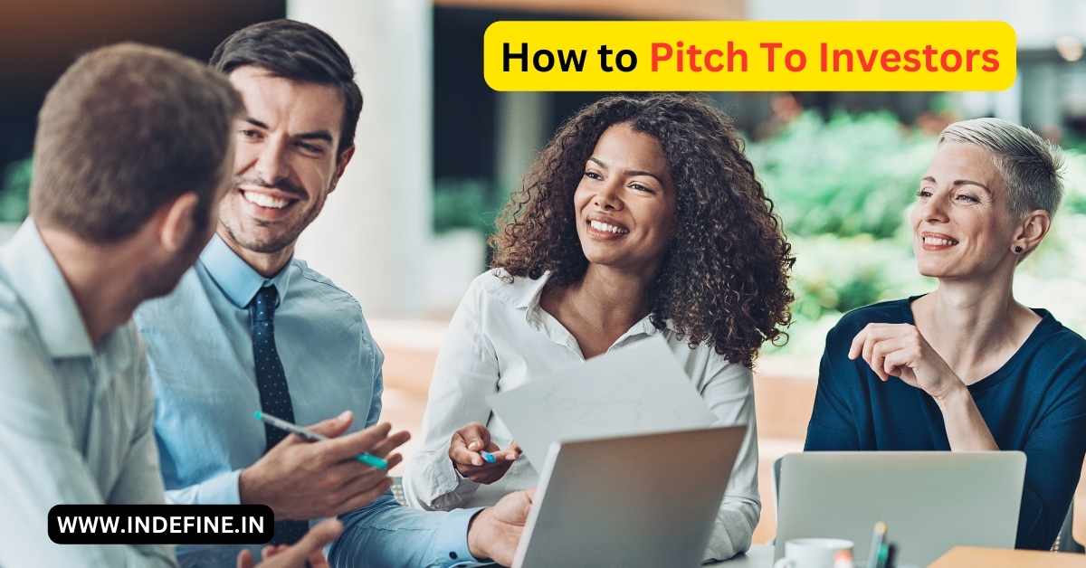 How to Pitch To Investors