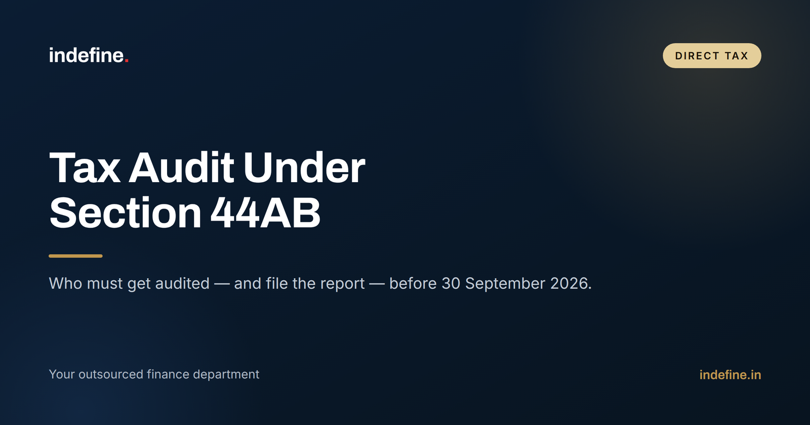 Tax Audit Under Section 44AB: Who Must File One by 30 September 2026
