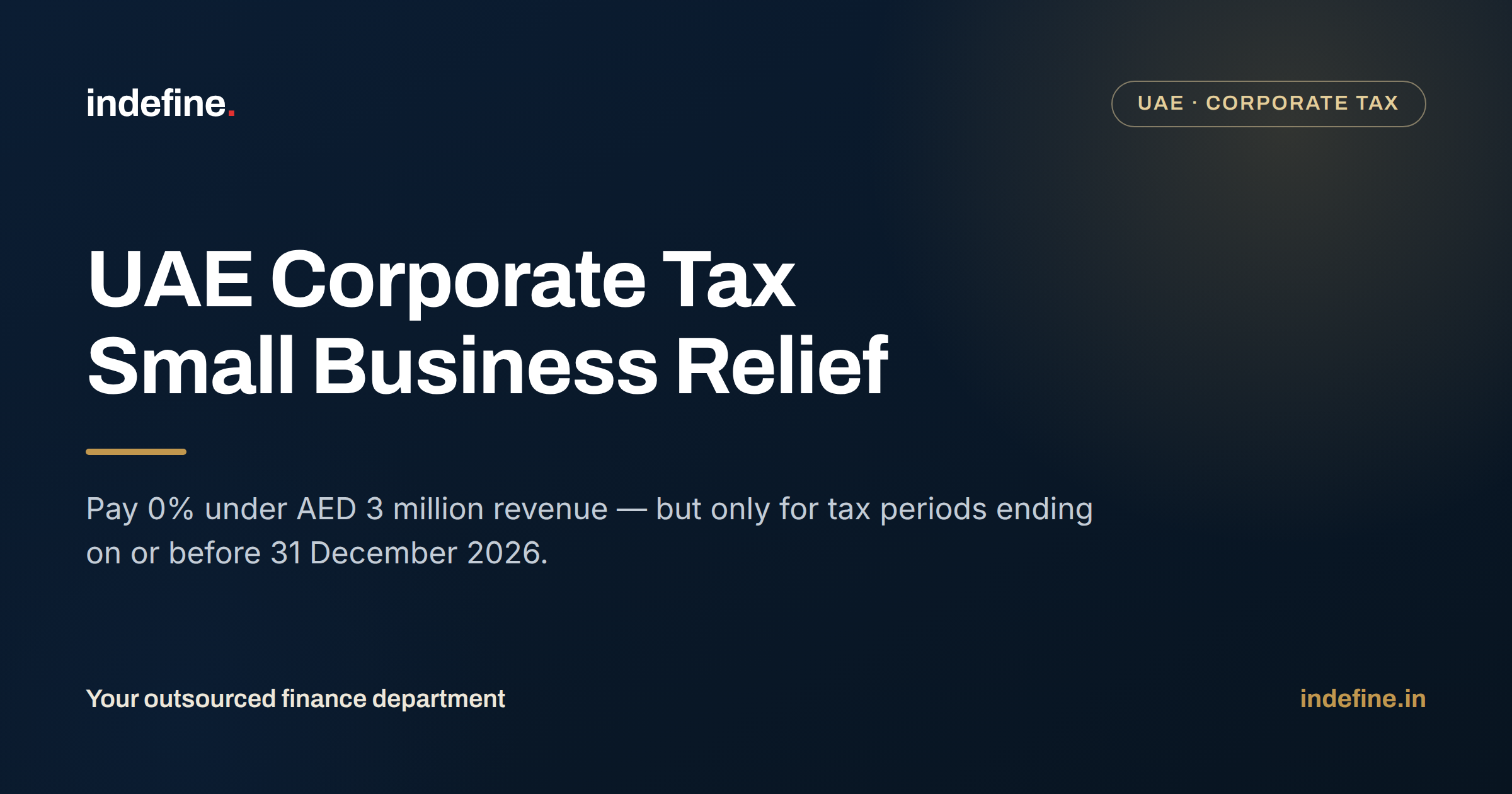 UAE Corporate Tax Small Business Relief: Pay 0% Before the 2026 Sunset