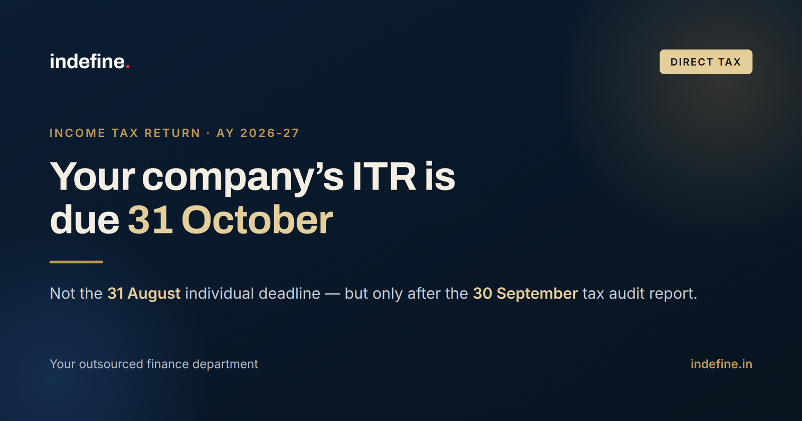Company ITR Filing Due Date for AY 2026-27: Why Yours Is 31 October, Not 31 August