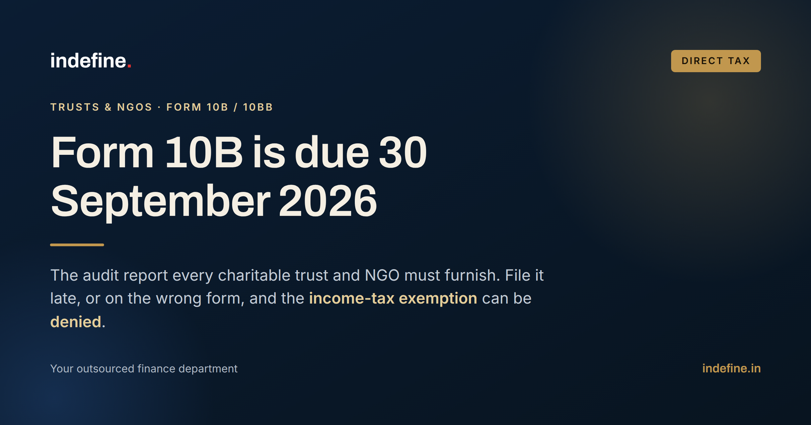 Form 10B Due Date for AY 2026-27: The 30 September Deadline Every Charitable Trust and NGO Must Clear