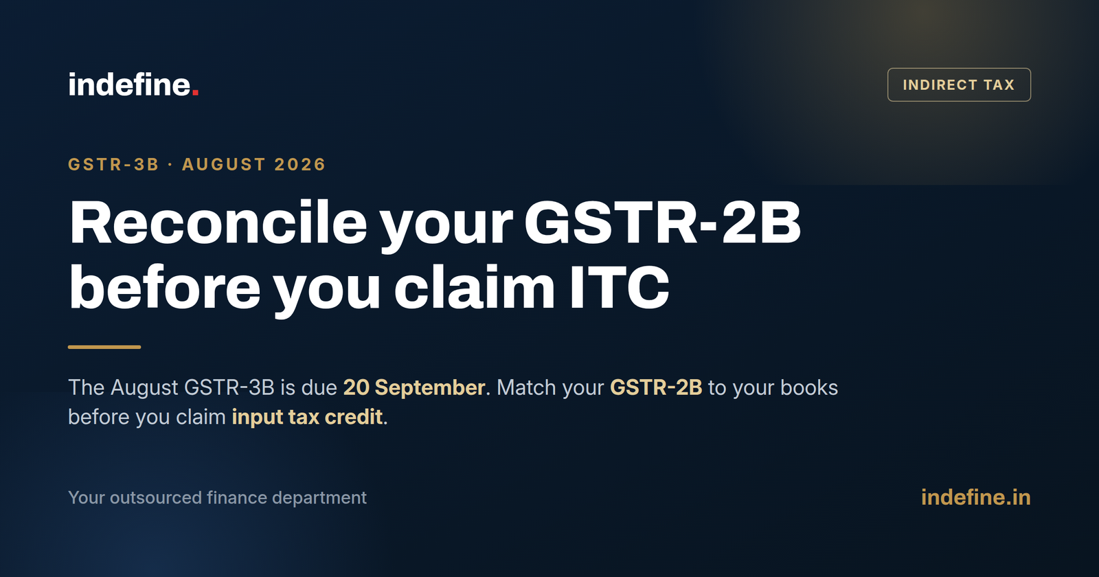 GSTR-3B Due Date for August 2026: Reconcile Your GSTR-2B Before You Claim Input Tax Credit