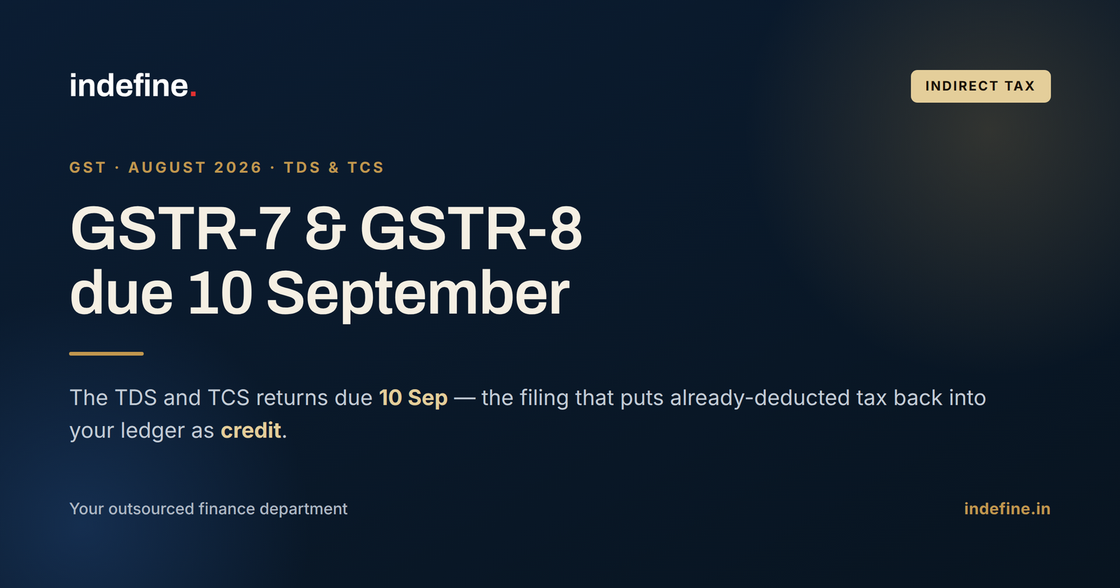 GSTR-7 and GSTR-8 Due Date for August 2026: The 10 September Returns Behind TDS and TCS Credit