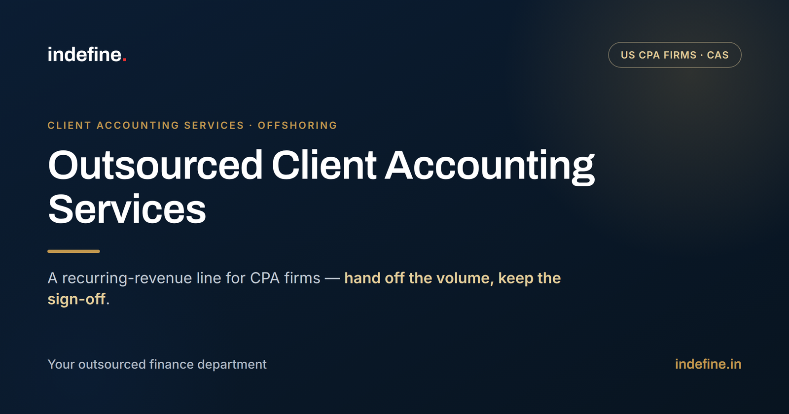 Outsourced Client Accounting Services for CPA Firms: Building a Recurring-Revenue Line Without New Hires