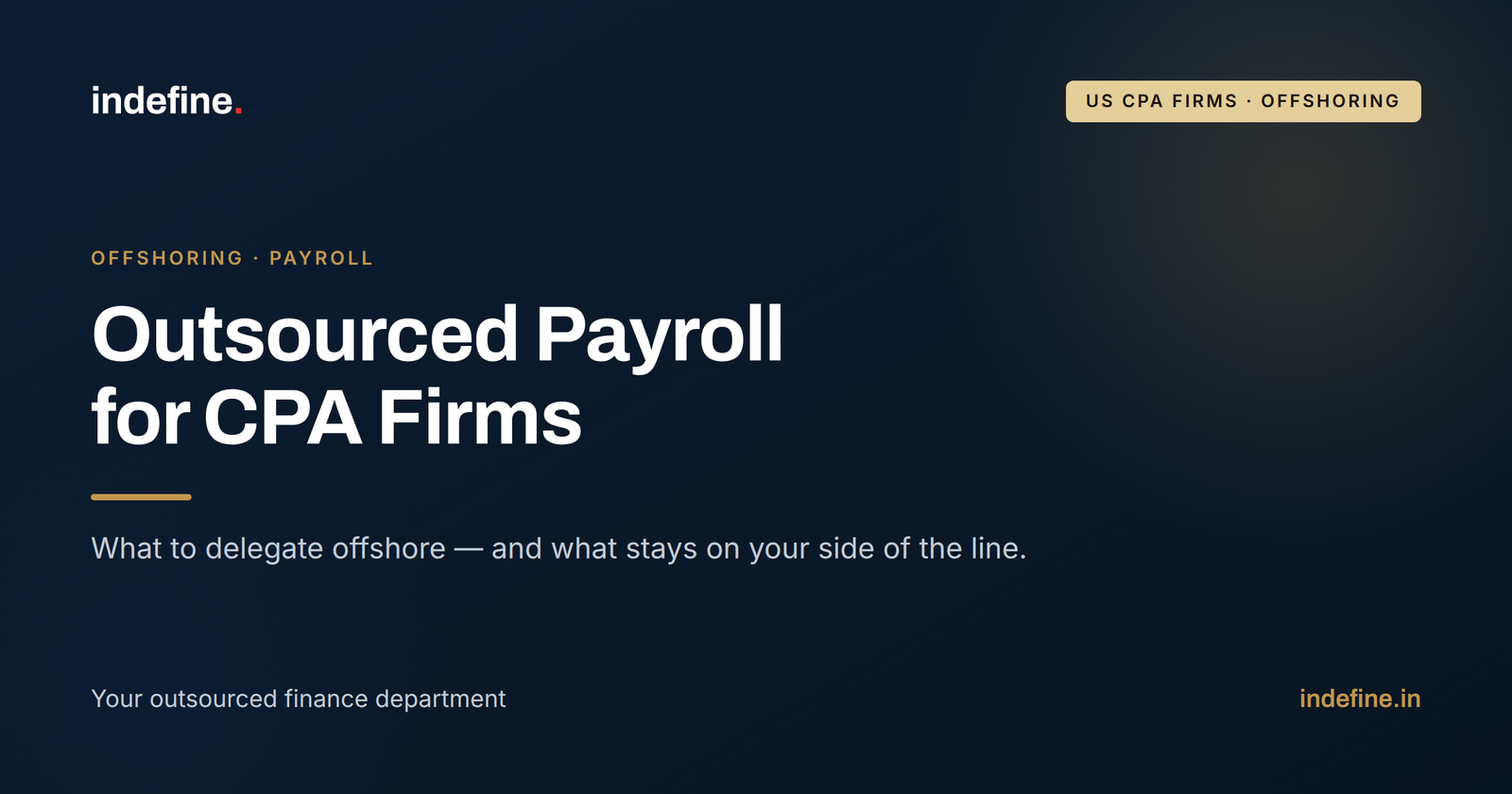 Outsourced Payroll Services for CPA Firms: What to Delegate and What to Keep In-House