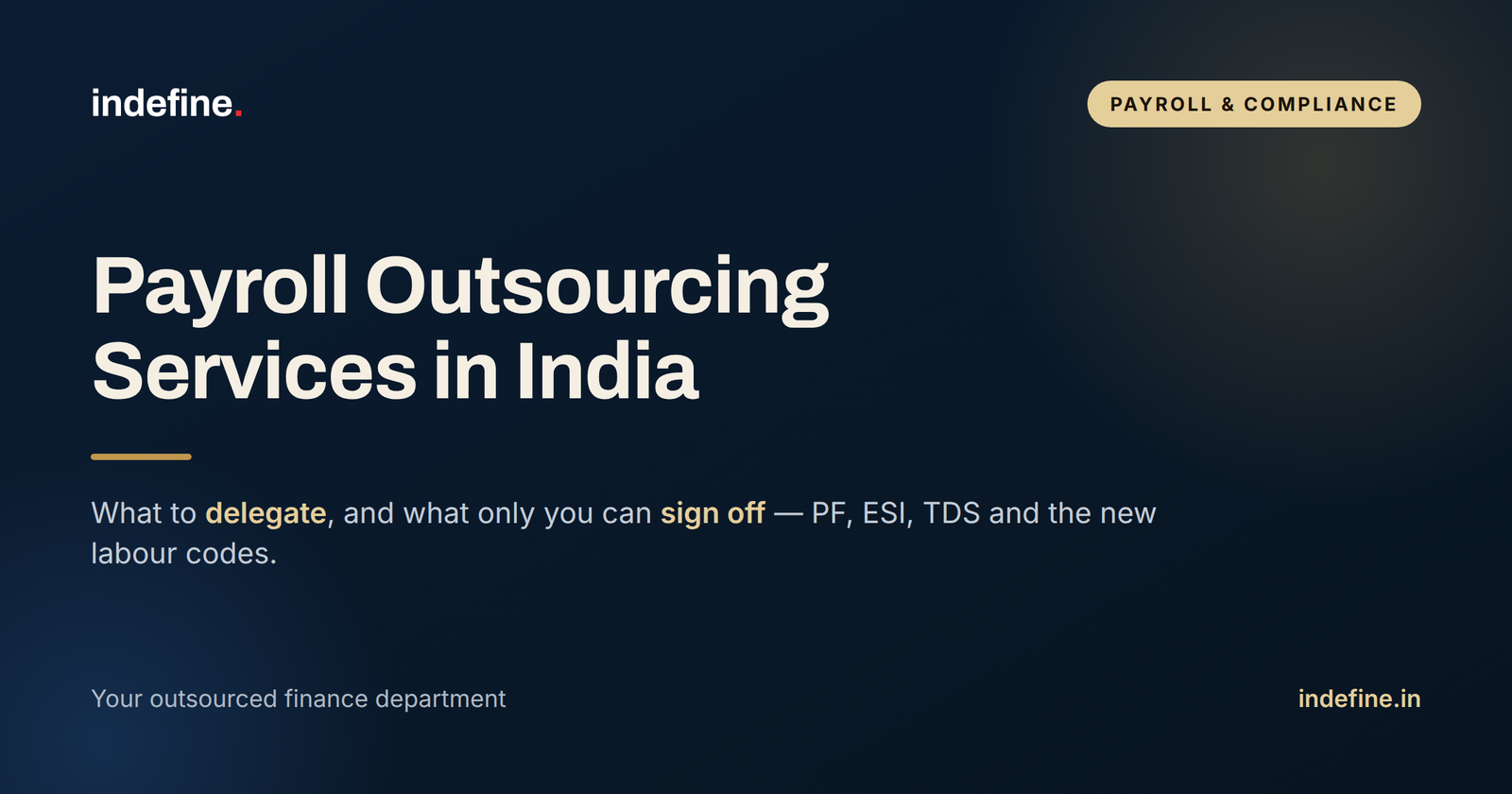 Payroll Outsourcing Services in India: What to Delegate, and What Only You Can Sign Off