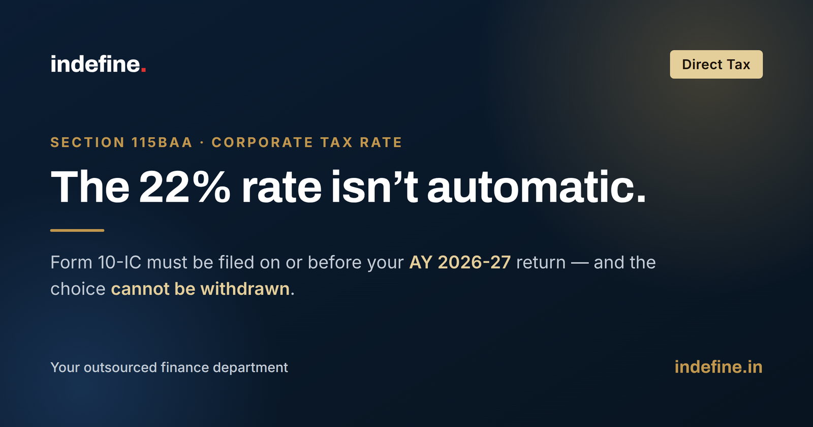 The 22% Tax Rate Under Section 115BAA: Why Form 10-IC Must Reach the Portal With Your AY 2026-27 Return