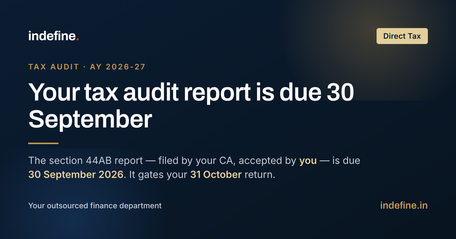 Tax Audit Report Due Date for AY 2026-27: The 30 September Deadline That Gates Your 31 October Return
