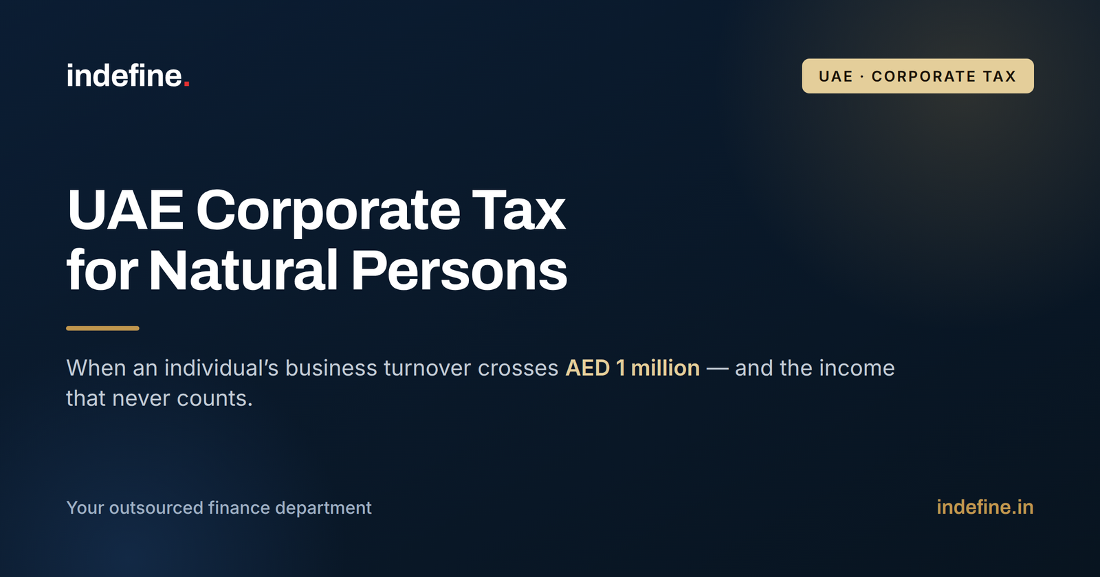 UAE Corporate Tax for Natural Persons: When an Individual’s Business Income Becomes Taxable