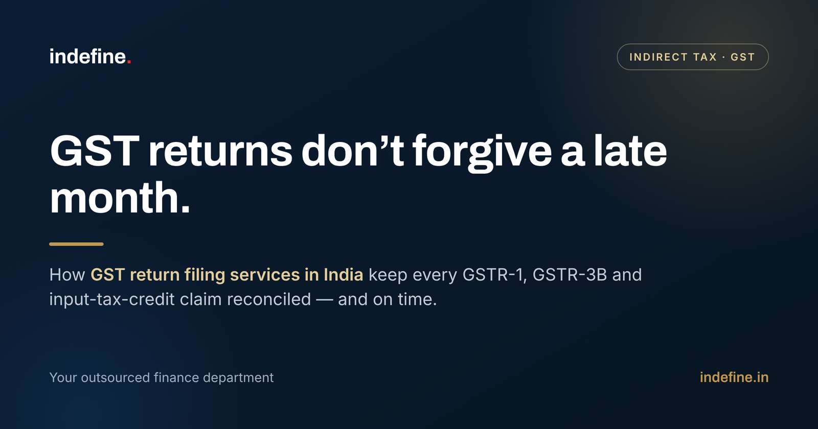GST Return Filing Services in India: What Gets Filed, When, and What to Outsource