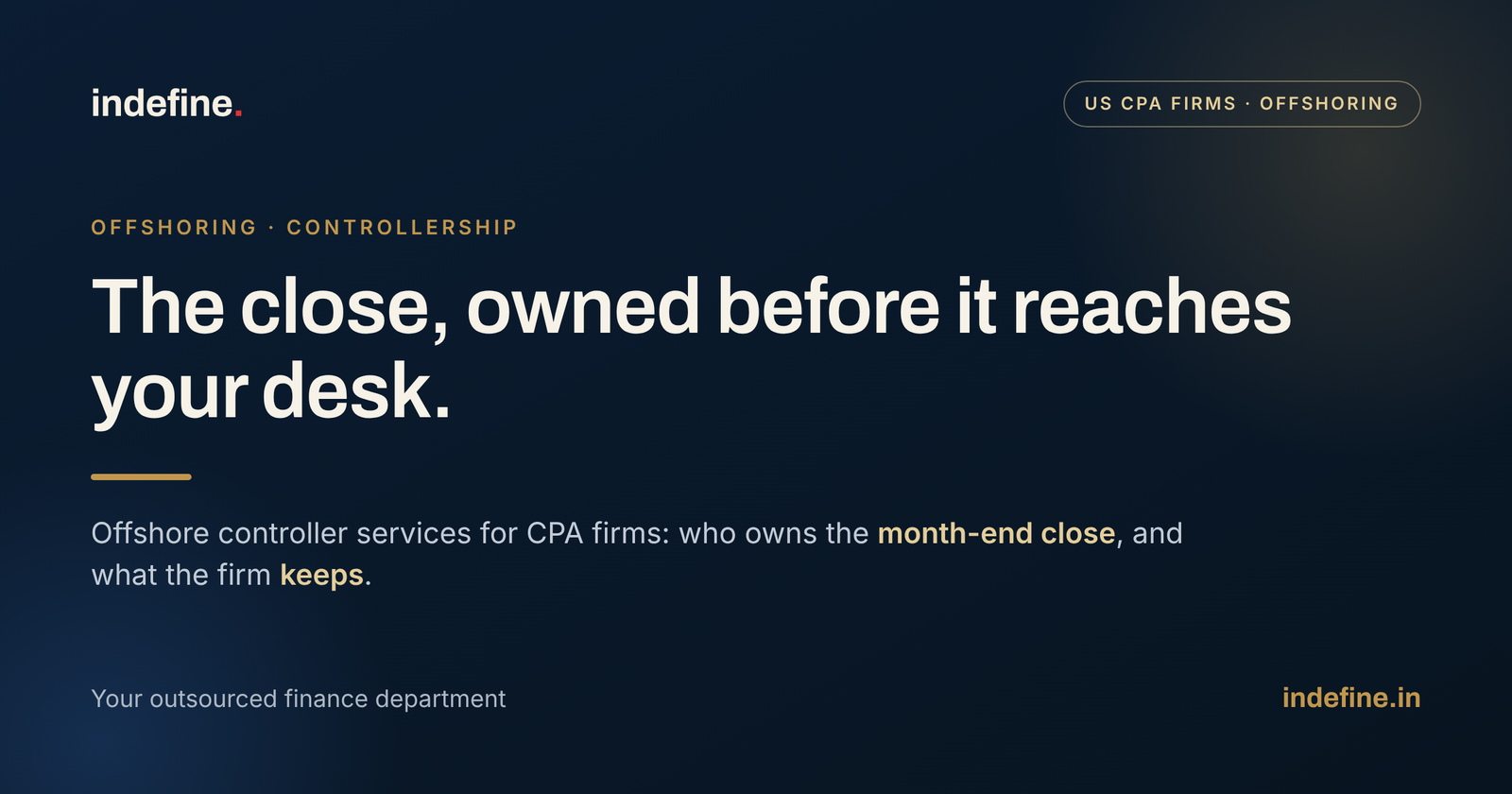 Offshore Controller Services for CPA Firms: When to Add One, and What They Own