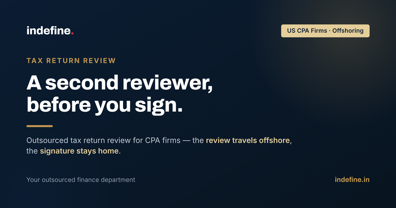 Outsourced Tax Return Review for CPA Firms: What a Second Reviewer Can Catch, and What Stays With the Signing Partner