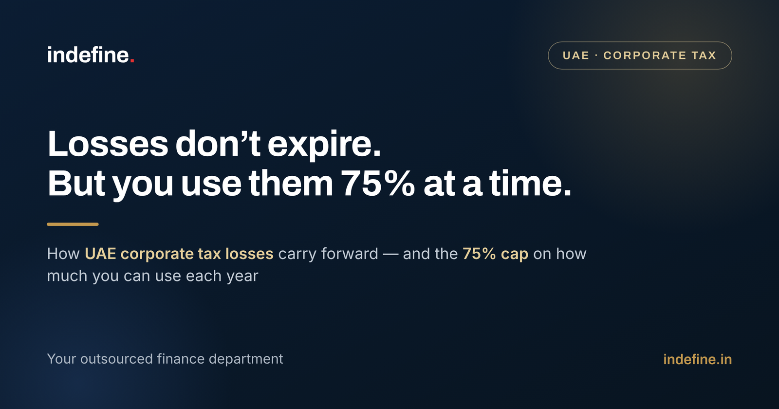 UAE Corporate Tax Losses: How Carry-Forward Works, and the 75% Cap on Using Them