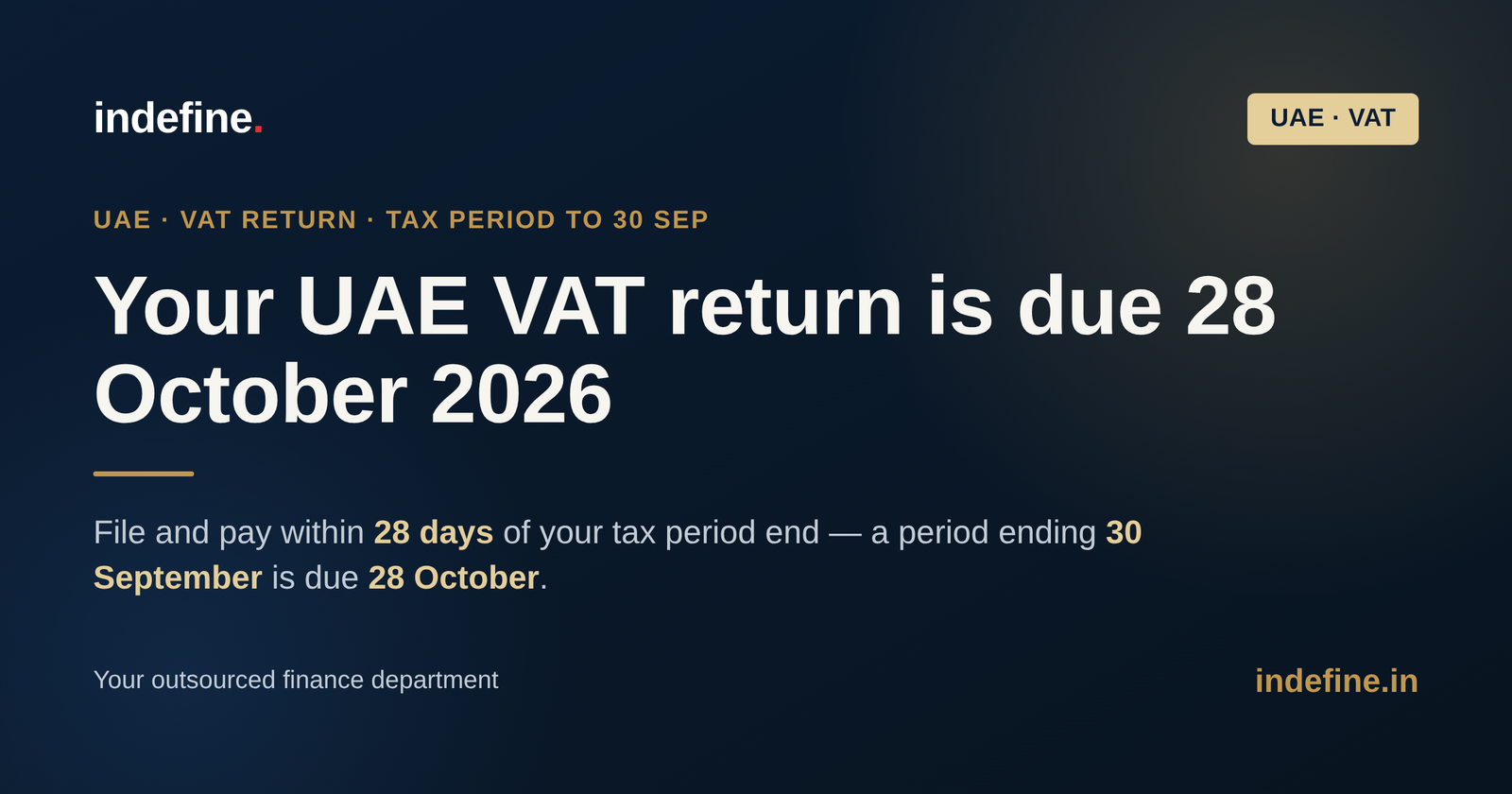 UAE VAT Return Filing Deadline: The 28 October 2026 Date for a Tax Period Ending 30 September